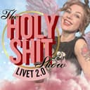 The Holy Shit Show - Livet 2.0