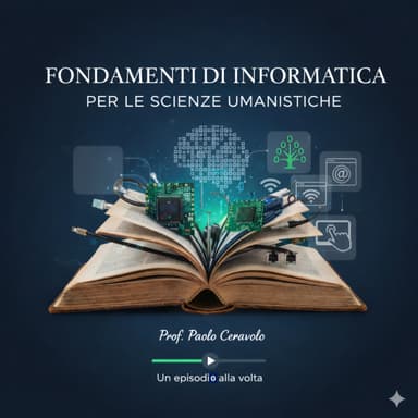 Fondamenti di Informatica per le Scienze Umanistiche