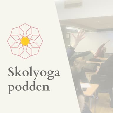 Skolyoga - en podcast om att yoga med barn och ungdomar