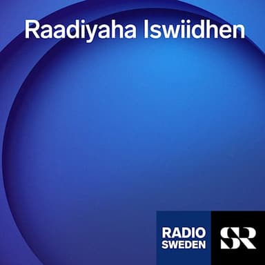 Radio Sweden Somali - Raadiyaha Iswiidhen